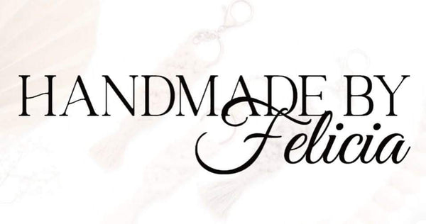 Handmade by Felicia