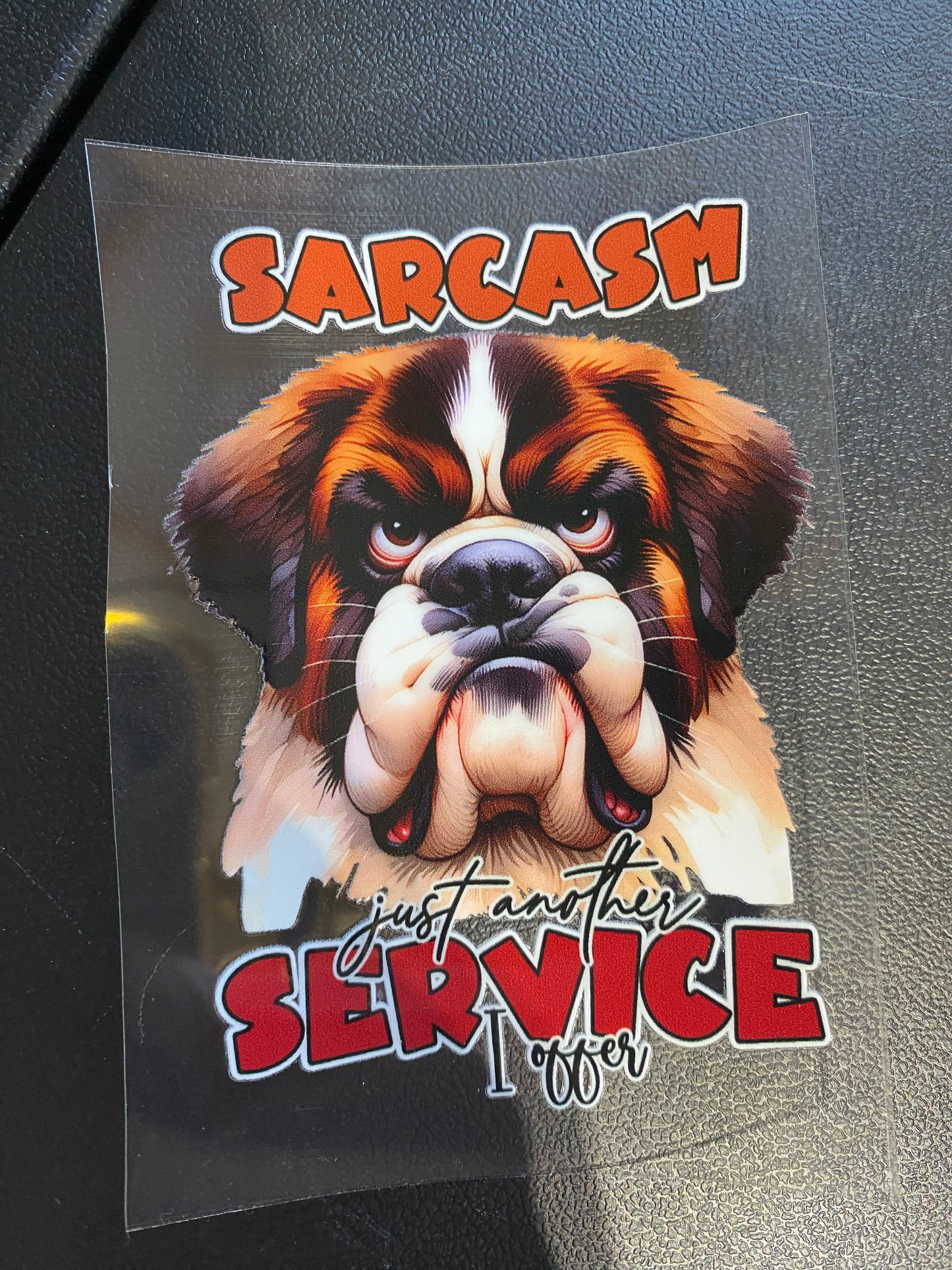 Sarcasm I offer decal 4”