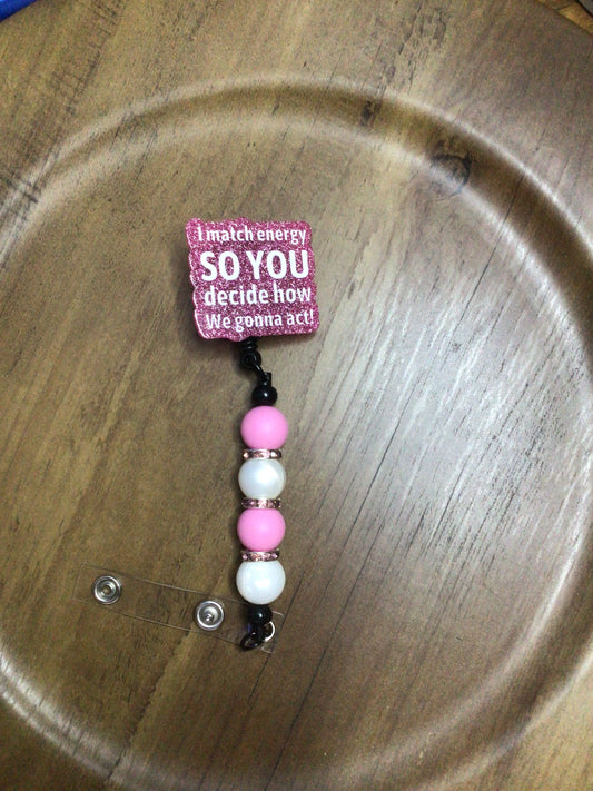 I Match Energy pink white badge reel bling
