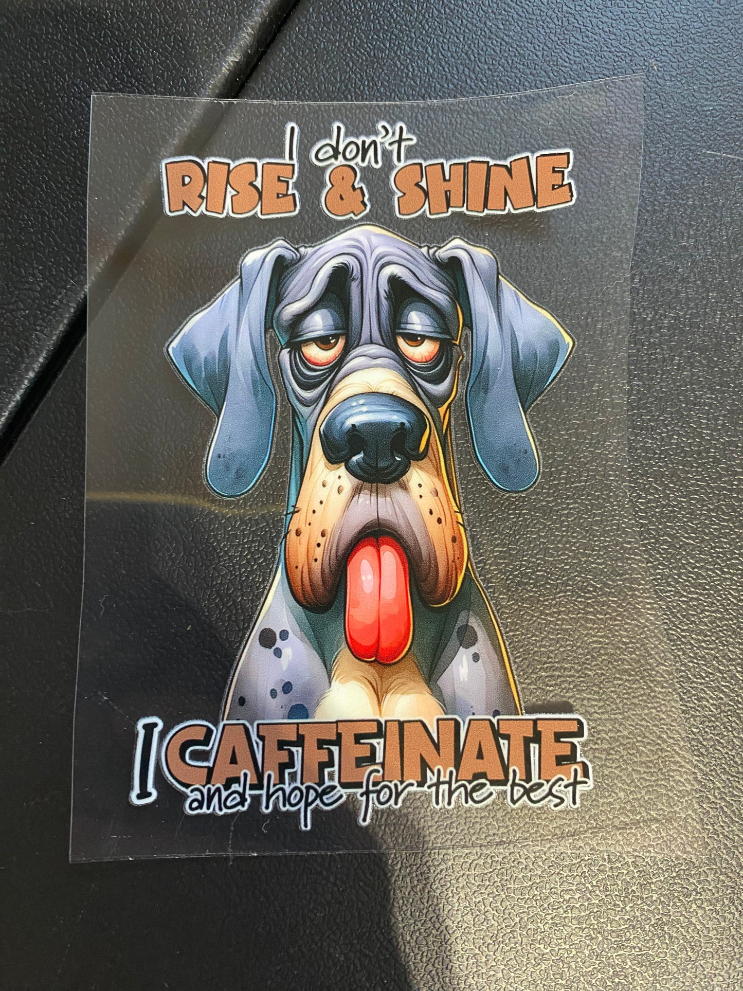 Sarcastic dog 1 decal 4”